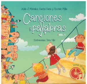 Portada CANCIONES Y PALABRAS VOLUMEN 1 - ALDO J MENDEZ / CARLOS CANO / HERNAN MILLA / INES VILPI - VELETA ROJA