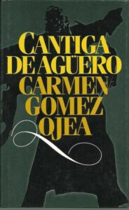 Portada CANTIGA DE AGÜERO - CARMEN GOMEZ OJEA - CIRCULO DE LECTORES