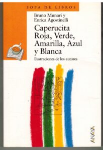 Portada CAPERUCITA ROJA VERDE AMARILLA AZUL Y BLANCA - BRUNO MUNARI / ENRICA AGOSTINELLI - ANAYA