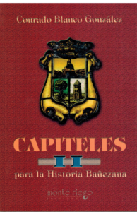 Portada CAPITELES PARA LA HISTORIA BAÑEZANA II - CONRADO BLANCO GONZALEZ - MONTE RIEGO