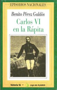 Portada CARLOS VI EN LA RAPITA - BENITO PEREZ GALDOS - HERNANDO