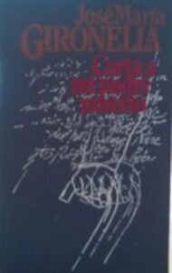 Portada CARTA A MI PADRE MUERTO - JOSE MARIA GIRONELLA - PLANETA