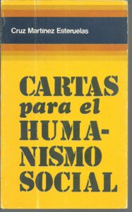 Portada CARTAS PARA EL HUMANISMO SOCIAL - CRUZ MARTINEZ ESTERUELAS - SERVICIO DE PUBLICACIONES DEL MINISTERIO DE EDUCAC