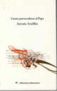 Portada CARTAS PROVOCADORAS AL PAPA - ANTONIO ARADILLAS - EDICIONES LIBERTARIAS