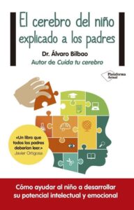 Portada CEREBRO DEL NIÑO EXPLICADO A PADRES, EL.(ACTUAL) - BILBAO, ALVARO - PLATAFORMA