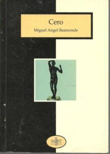 Portada CERO - MIGUEL ANGEL BAAMONDE - INCIPIT