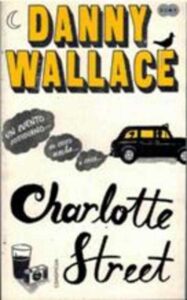 Portada CHARLOTTE STREET - DANNY WALLACE - SUMA DE LETRAS