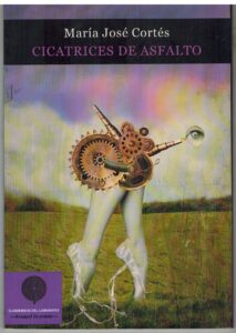 Portada CICATRICES DE ASFALTO - MARIA JOSE CORTES - CUADERNOS DE LABERINTO