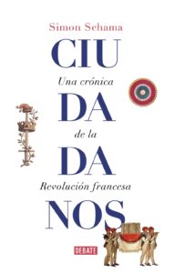 Portada CIUDADANOS - SIMON SCHAMA - DEBATE