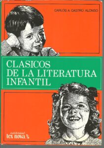 Portada CLASICOS DE LA LITERATURA INFANTIL (25 OBRAS COMENTADAS) - DR CARLOS A CASTRO ALONSO - LEX NOVA