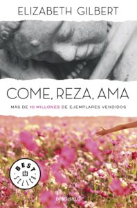 Portada COME, REZA, AMA - ELIZABETH GILBERT - ALFAGUARA