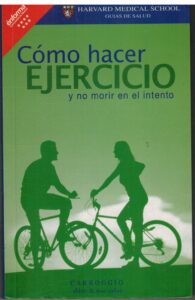 Portada COMO HACER EJERCICIO Y NO MORIR EN EL INTENTO - L HOWARD HARTLEY / I MIN LEE - CARROGGIO