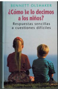 Portada ¿COMO SE LO DECIMOS A LOS NIÑOS? - BENNETT OLSHAKER - CIRCULO DE LECTORES