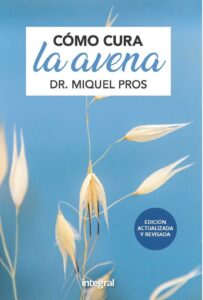 Portada CÓMO CURA LA AVENA. EDICIÓN AMPLIADA - PROS CASAS, MIQUEL -