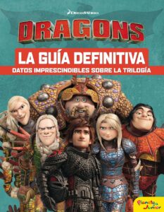 Portada CÓMO ENTRENAR A TU DRAGÓN. LA GUÍA DEFINITIVA - DREAMWORKS - PLANETA