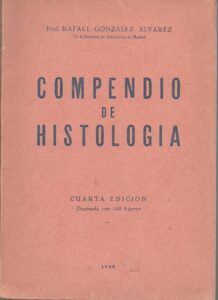 Portada COMPEDIO DE HISTOLOGIA - RAFAEL GONZALES ALVAREZ - IMPRENTA VDA. J. PUEYO