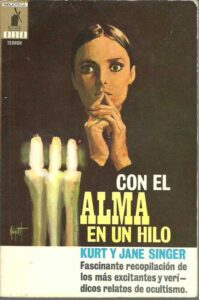 Portada CON EL ALMA EN UN HILO - KURT Y JANE SINGER - MOLINO