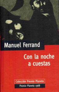 Portada CON LA NOCHE A CUESTAS - MANUEL FERRAND - PLANETA