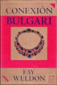 Portada CONEXION BULGARI - FAY WELDON - DIAGONAL