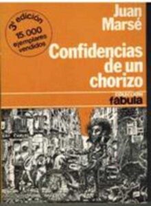 Portada CONFIDENCIAS DE UN CHORIZO - JUAN MARSE - PLANETA