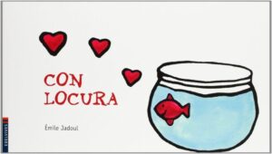 Portada CON LOCURA - ÉMILE JADOUL - EDELVIVES