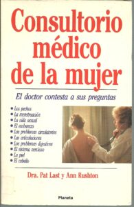 Portada CONSULTORIO MEDICO DE LA MUJER. EL DOCTOR CONTESTA - DRA PAT LAST Y ANN RUSHTON - PLANETA