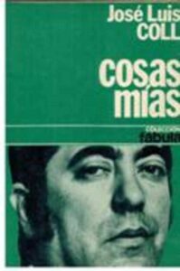 Portada COSAS MIAS - JOSE LUIS COLL - PLANETA