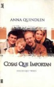 Portada COSAS QUE IMPORTAN  - ANNA QUINDLEN - PLAZA Y JANES