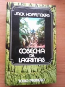 Portada COSECHA DE LAGRIMAS - JACK HOFFENBERG - MUNDO ACTUAL DE EDICIONES