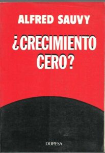 Portada ¿CRECIMIENTO CERO? - ALFRED SAUVY - DOPESA