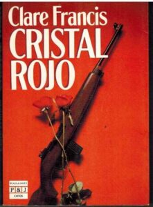 Portada CRISTAL ROJO - CLARE FRANCIS - PLAZA Y JANES