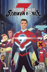 Portada CRISTIANO RONALDO STRIKER FORCE 7 - VOLUMEN 1 - RONALDO, CRISTIANO - CIRCULO DE LECTORES