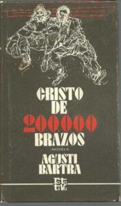 Portada CRISTO DE 200.000 BRAZOS - AGUSTI BARTRA - ROTATIVA