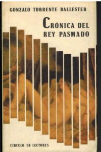 Portada CRONICA DEL REY PASMADO - GONZALO TORRENTE BALLESTER - CIRCULO DE LECTORES