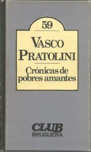 Portada CRONICAS DE POBRES AMANTES - VASCO PATOLINI - BRUGUERA