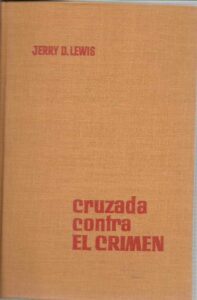 Portada CRUZADA CONTRA EL CRIMEN - JERRY D.LEWIS - BRUGUERA