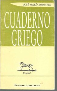 Portada CUADERNO GRIEGO - JOSE MARIA BERMEJO - EDICIONES LIBERTARIAS