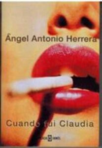 Portada CUANDO FUI CLAUDIA - ANGEL ANTONIO HERRERA - PLAZA Y JANES