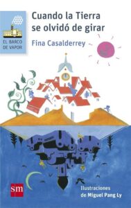 Portada CUANDO LA TIERRA SE OLVIDO DE GIRAR BVAN - CASALDERREY,FINA - CIRCULO DE LECTORES