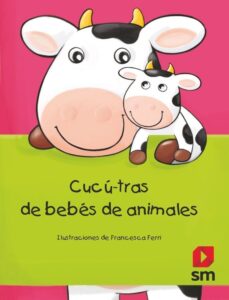 Portada CUCÚ-TRAS DE BEBÉS DE ANIMALES - FERRI, FRANCESCA - SM
