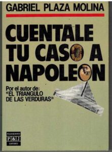 Portada CUENTALE TU CASO A NAPOLEON - GABRIEL PLAZA MOLINA - PLAZA Y JANES