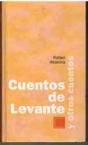 Portada CUENTOS DE LEVANTE Y OTROS CUENTOS - RAFAEL ALTAMIRA - THULE EDICIONES
