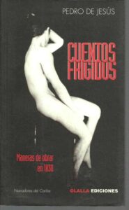 Portada CUENTOS FRIGIDOS. MANERAS DE OBRAR EN 1830 - PEDRO DE JESUS - OLALLA