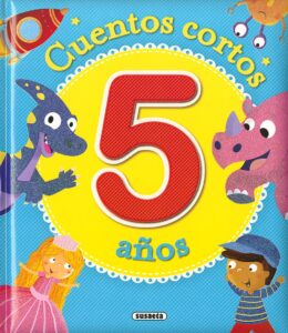 Portada CUENTOS CORTOS PARA 5 A OS - SUSAETA, EQUIPO - SUSAETA