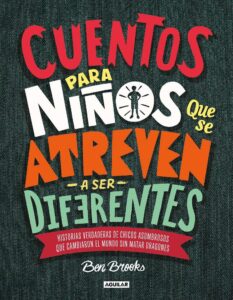Portada CUENTOS PARA NI¥OS QUE SE ATREVEN A SER DIFERENTES - BROOKS, BEN -