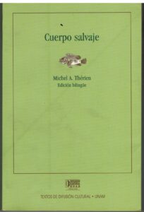 Portada CUERPO SALVAJE - MICHAEL A THERIEN - UNAM