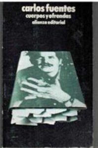 Portada CUERPOS Y OFRENDAS - CARLOS FUENTES - ALIANZA