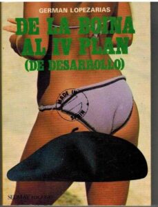 Portada DE LA BOINA AL IV PLAN (DE DESARROLLO) - GERMAN LOPEZARIAS - SEDMAY