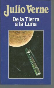 Portada DE LA TIERRA A LA LUNA - JULIO VERNE - ORBIS