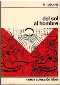 Portada DEL SOL AL HOMBRE - H LABORIT - LABOR